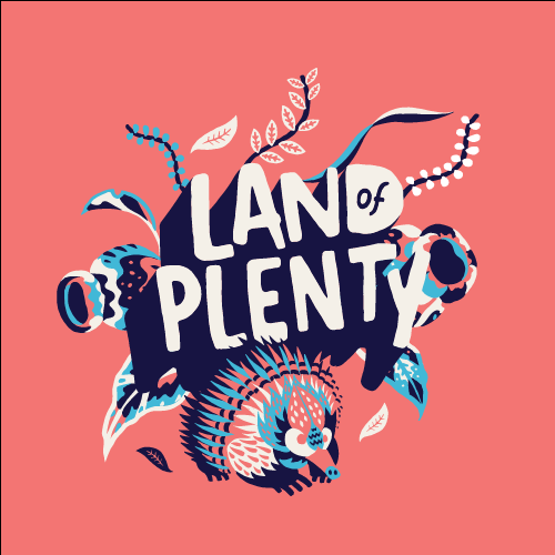 Land of Plenty - NEW DATE ANNOUNCED