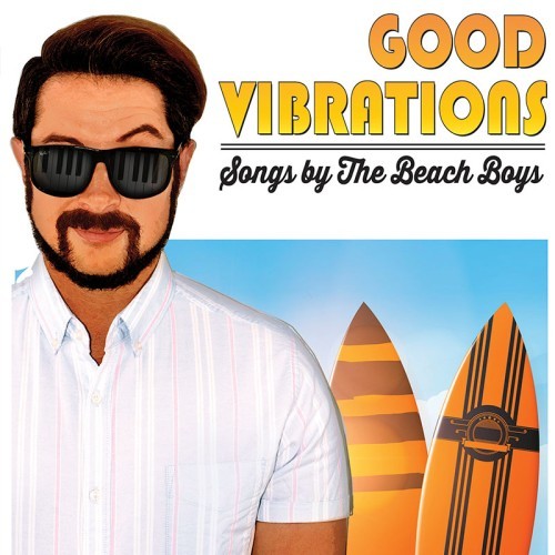 Riverlinks presents Good Vibrations: Songs of the Beach Boys - An Afternoon Delight