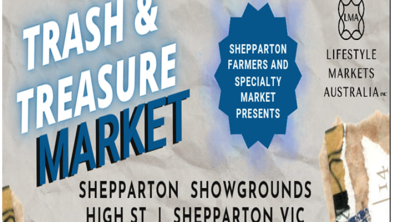 Shepparton Farmers' and Specialty Market + Trash and Treasure