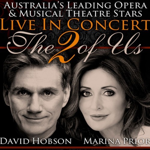 Entertainment Consulting presents Marina Prior and David Hobson - The 2 Of Us